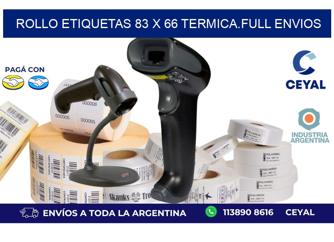 Rollo etiquetas 83 x 66 termica.full envios