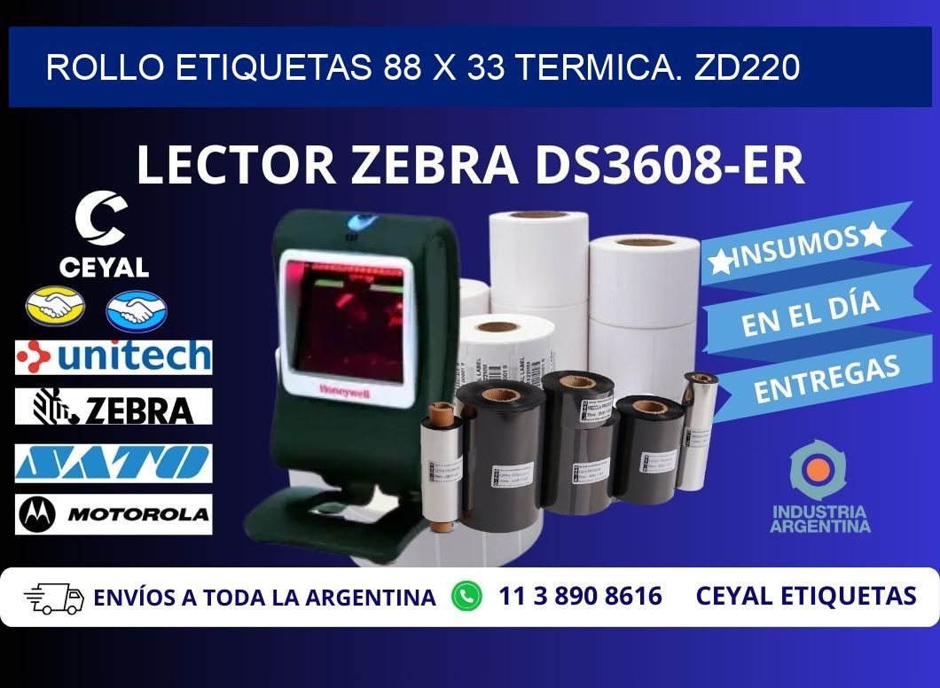 Rollo etiquetas 88 x 33 termica. zd220