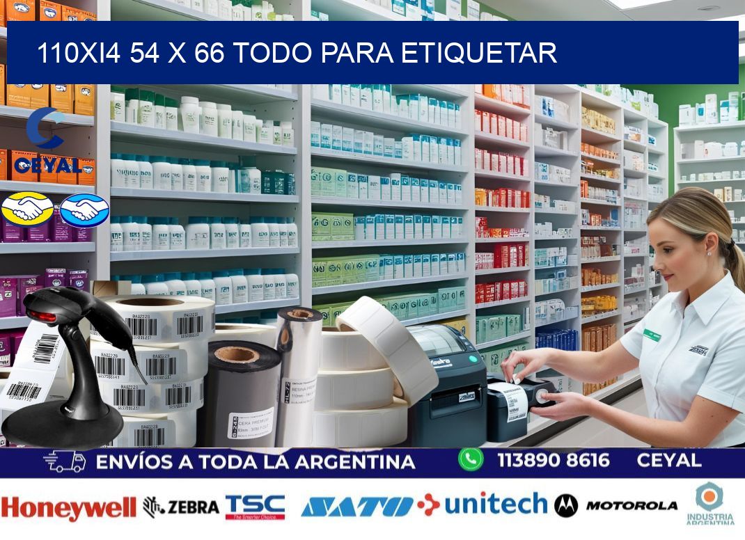 110Xi4 54 x 66 TODO PARA ETIQUETAR