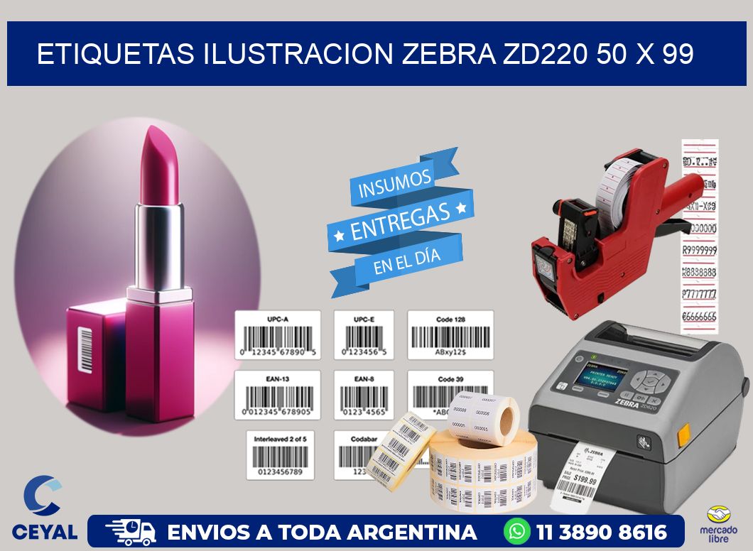 ETIQUETAS ILUSTRACION ZEBRA ZD220 50 x 99