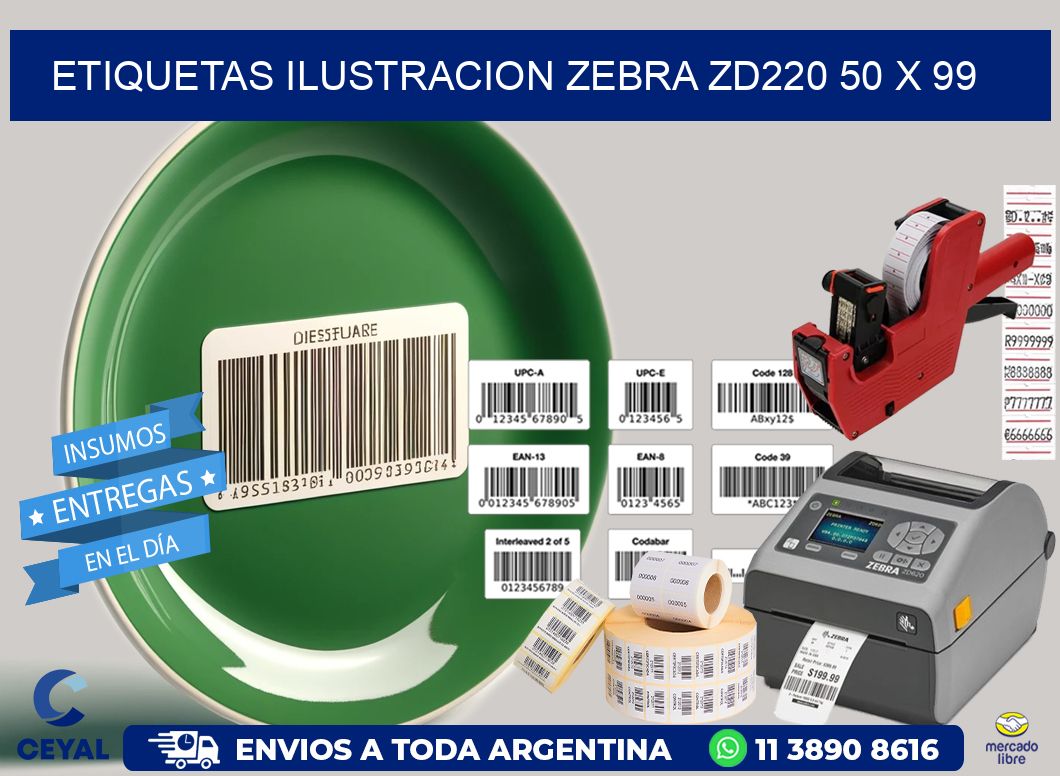 ETIQUETAS ILUSTRACION ZEBRA ZD220 50 x 99