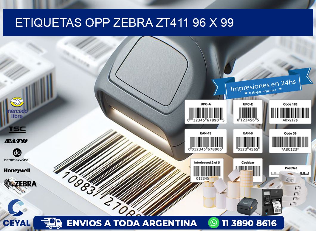 ETIQUETAS OPP ZEBRA ZT411 96 x 99