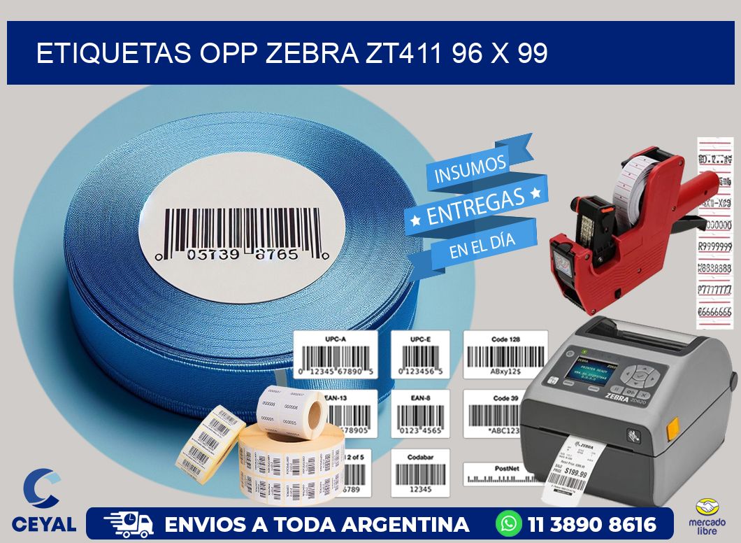 ETIQUETAS OPP ZEBRA ZT411 96 x 99