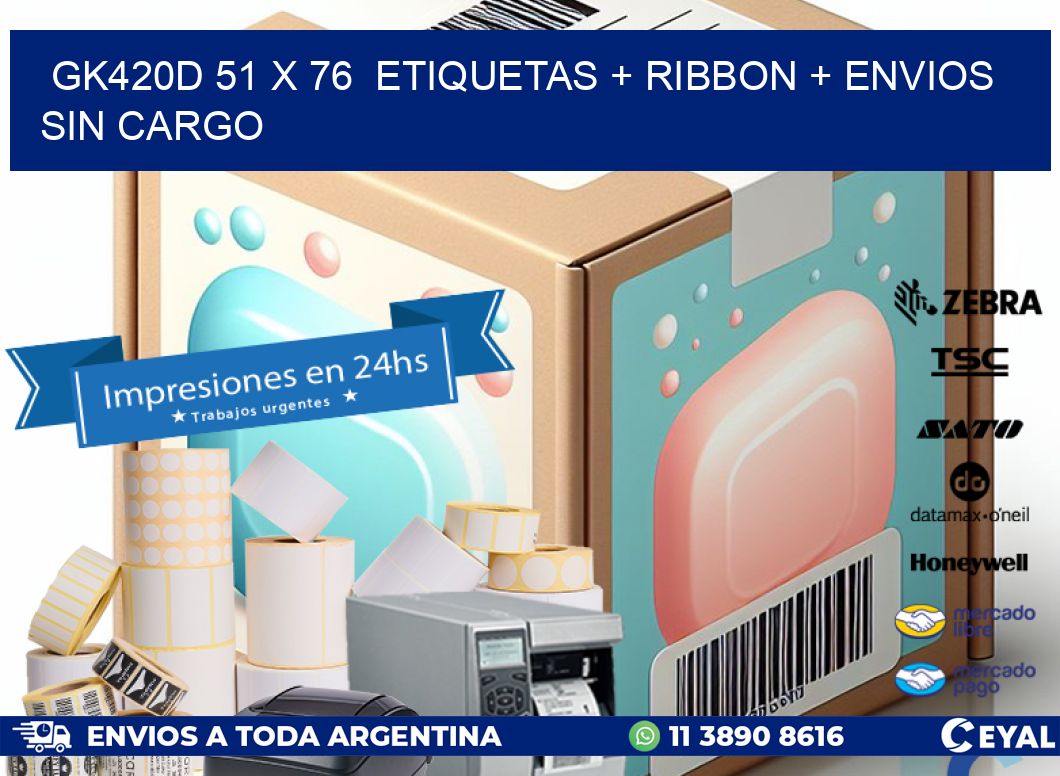GK420D 51 x 76  etiquetas + ribbon + envios sin cargo