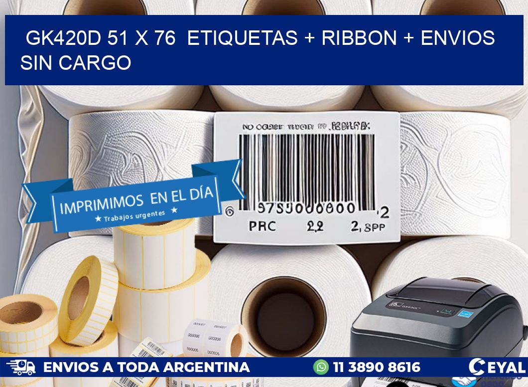 GK420D 51 x 76  etiquetas + ribbon + envios sin cargo