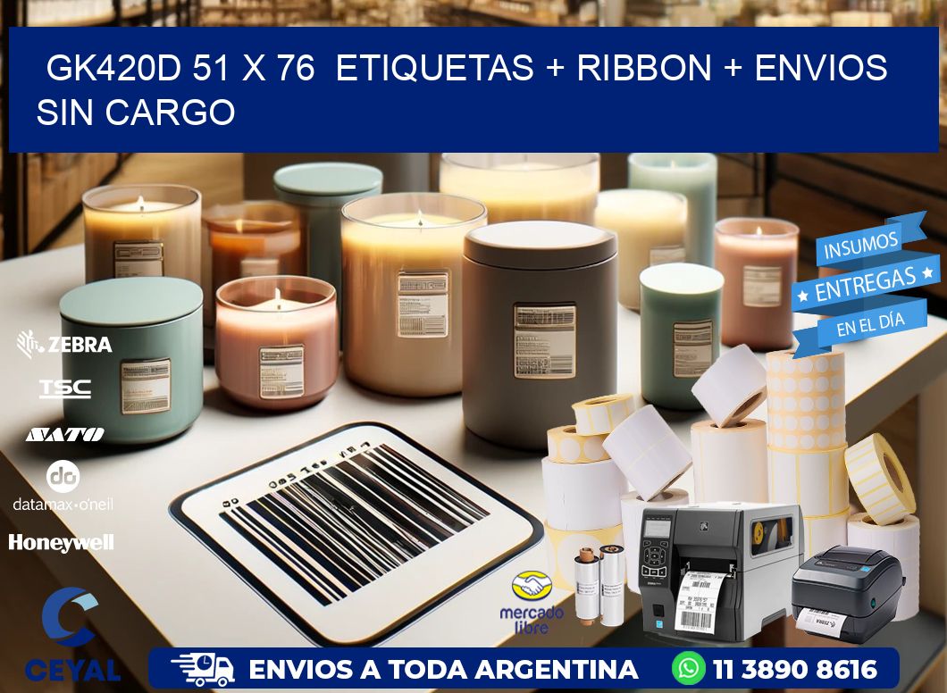 GK420D 51 x 76  etiquetas + ribbon + envios sin cargo