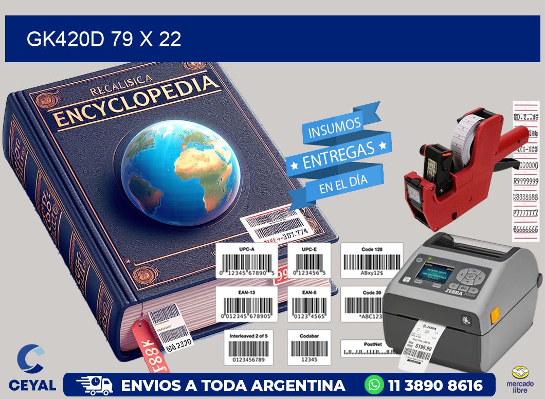 GK420D 79 x 22
