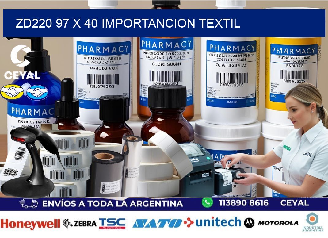 ZD220 97 x 40 IMPORTANCION TEXTIL