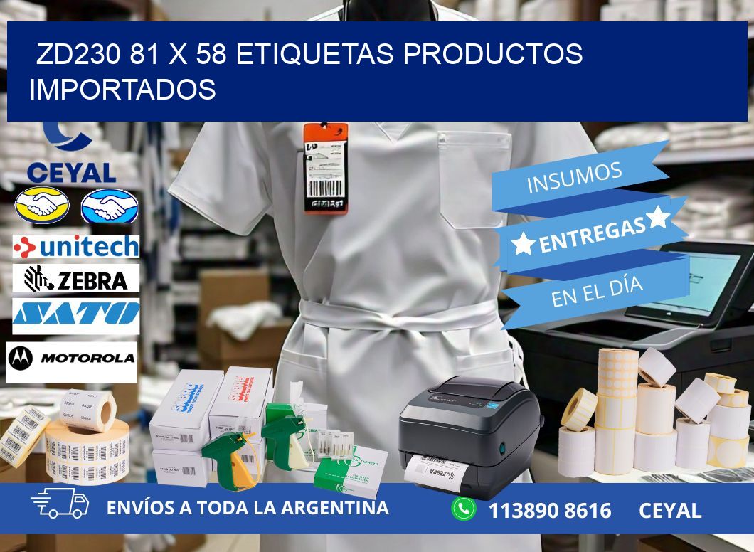 ZD230 81 x 58 ETIQUETAS PRODUCTOS IMPORTADOS