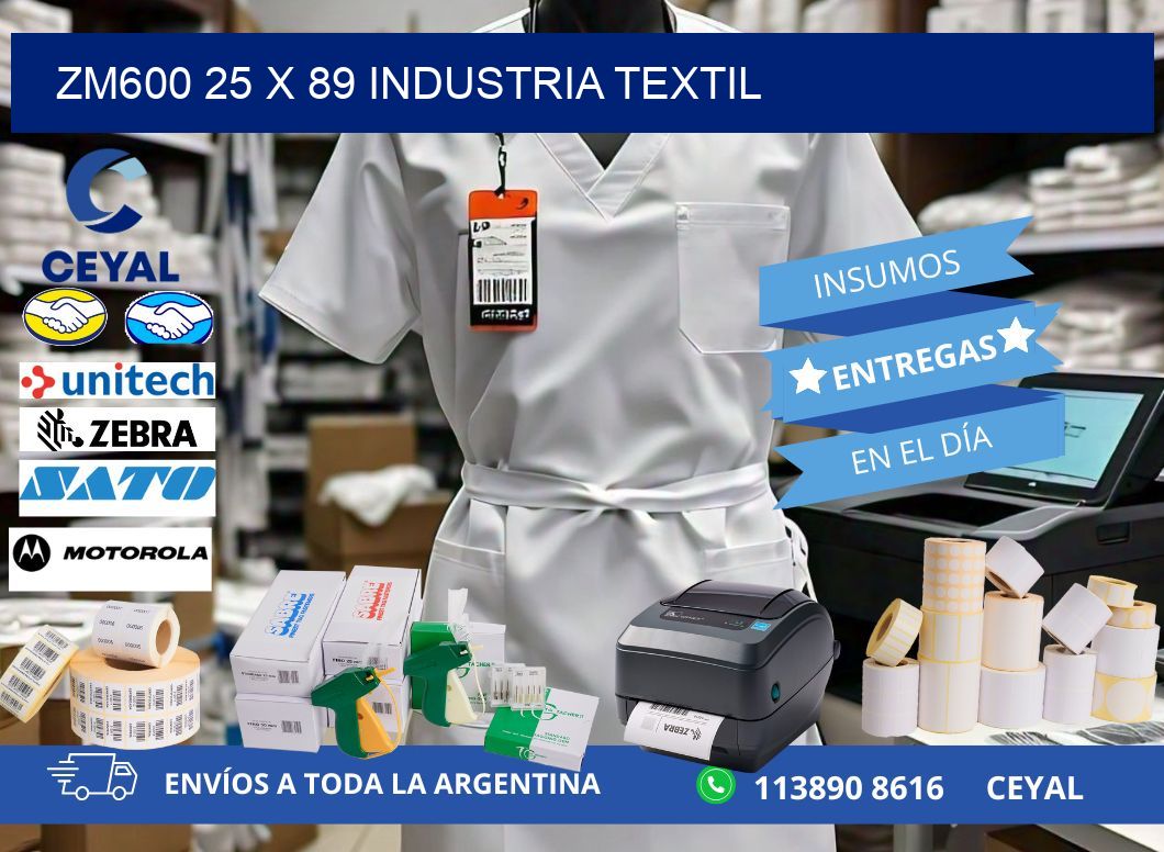 ZM600 25 x 89 INDUSTRIA TEXTIL