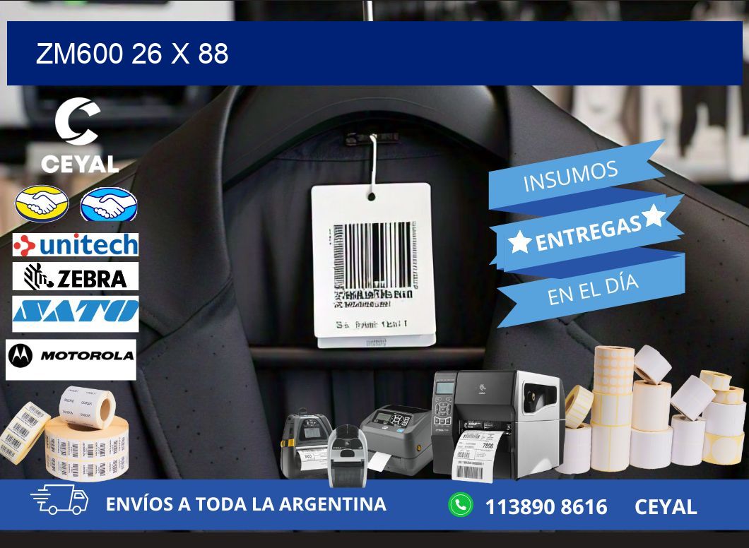 ZM600 26 x 88