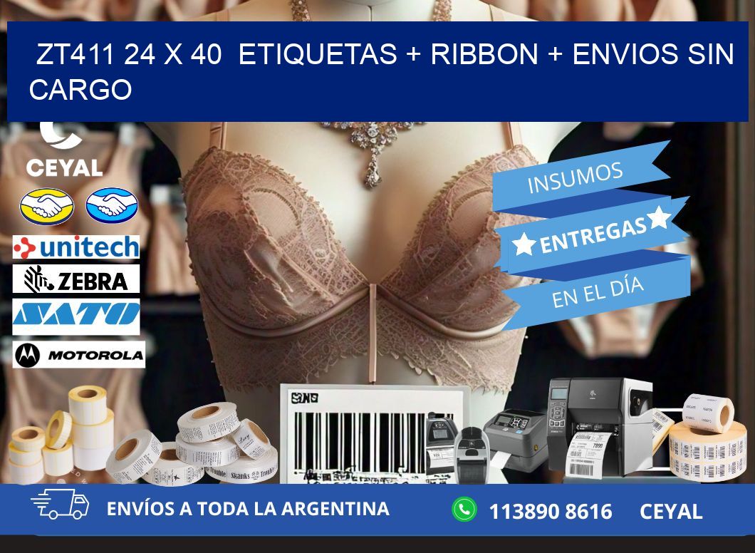 ZT411 24 x 40  etiquetas + ribbon + envios sin cargo