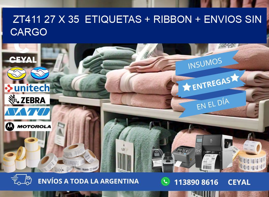 ZT411 27 x 35  etiquetas + ribbon + envios sin cargo