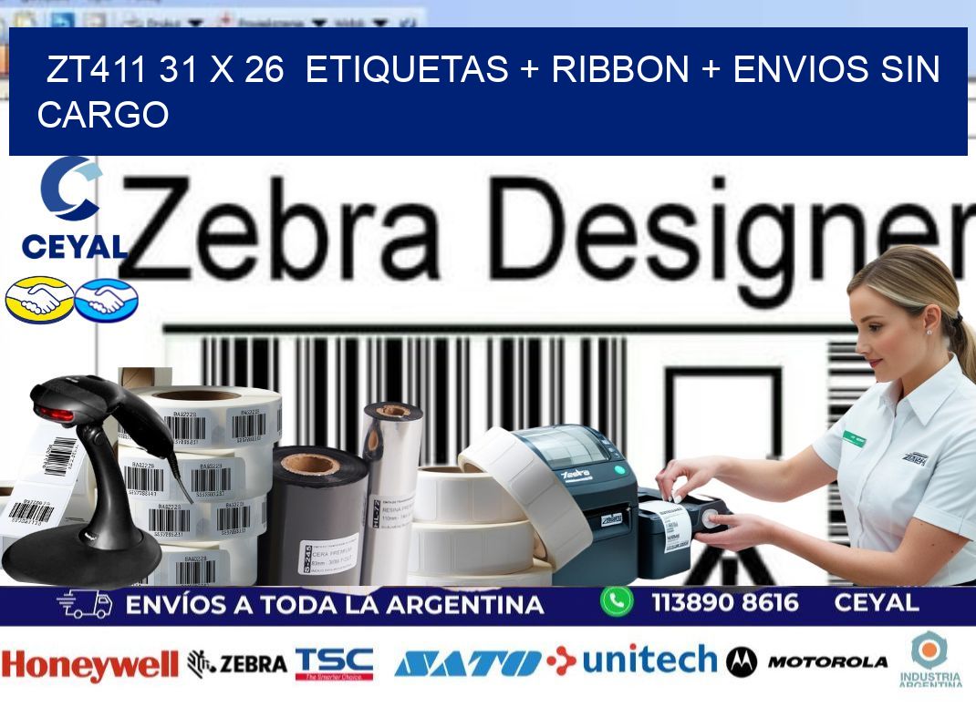 ZT411 31 x 26  etiquetas + ribbon + envios sin cargo