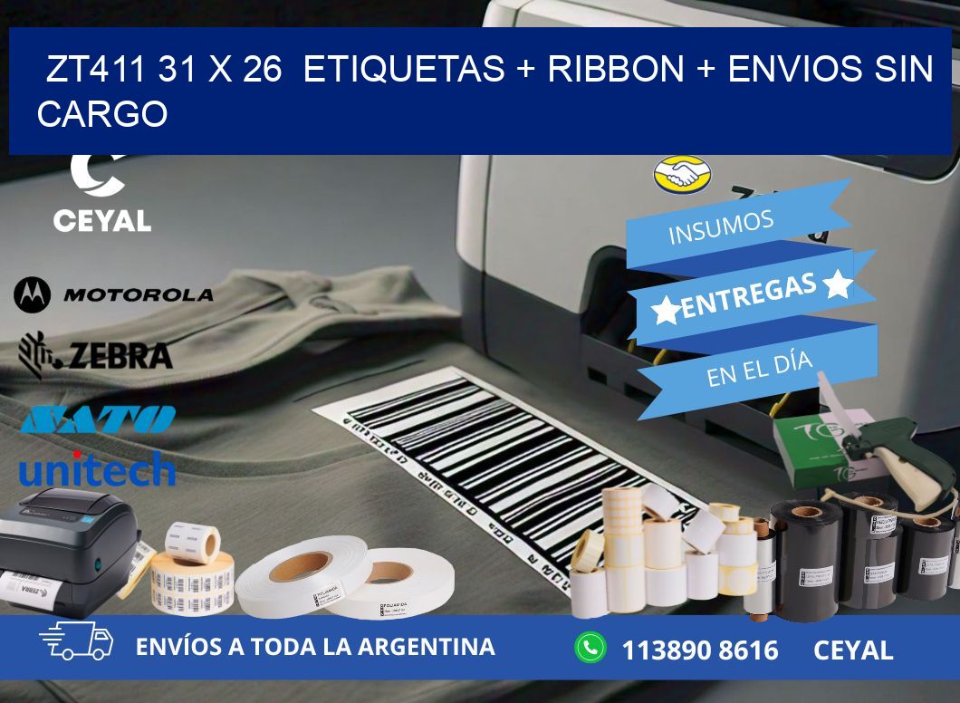 ZT411 31 x 26  etiquetas + ribbon + envios sin cargo