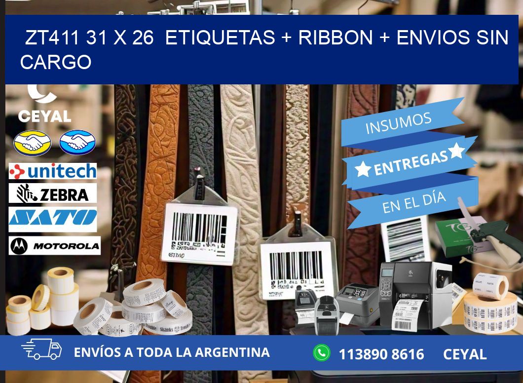 ZT411 31 x 26  etiquetas + ribbon + envios sin cargo