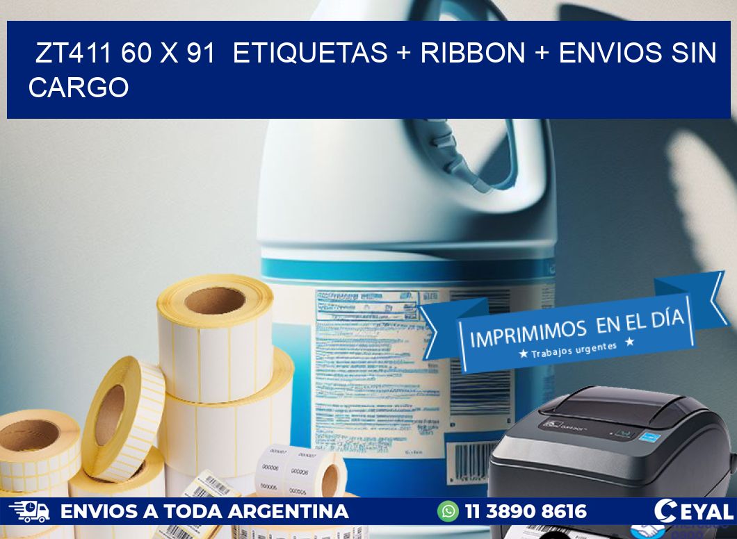 ZT411 60 x 91  etiquetas + ribbon + envios sin cargo