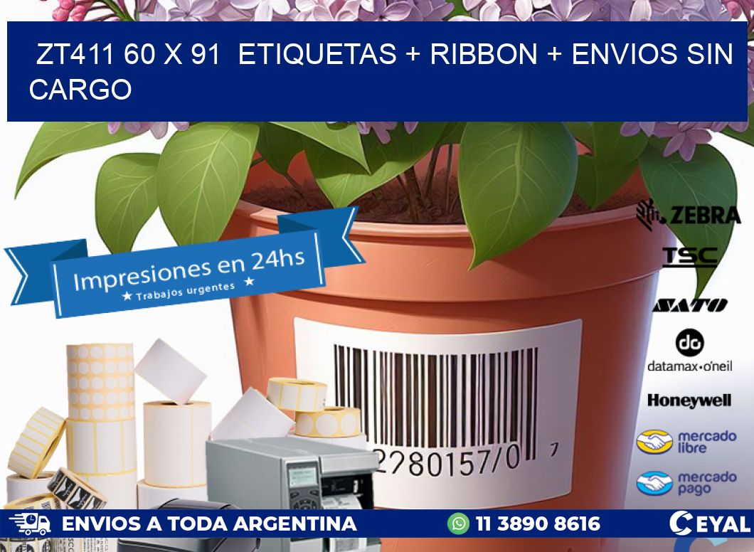 ZT411 60 x 91  etiquetas + ribbon + envios sin cargo