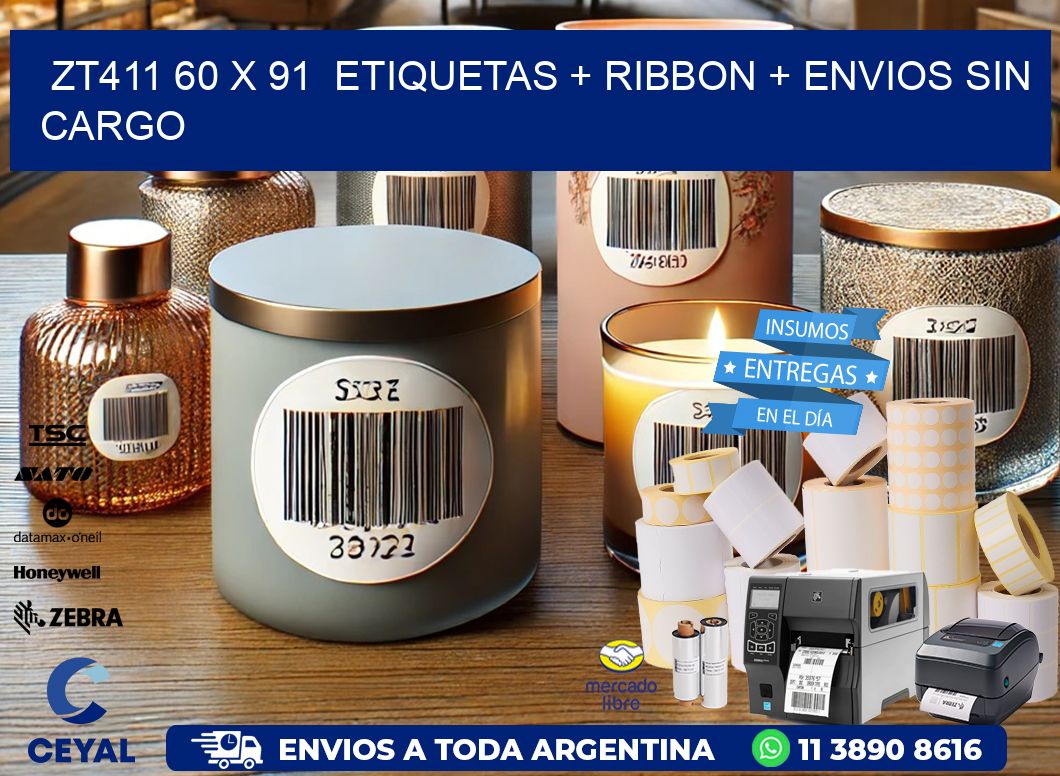 ZT411 60 x 91  etiquetas + ribbon + envios sin cargo