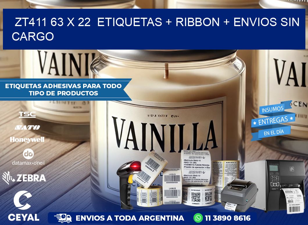 ZT411 63 x 22  etiquetas + ribbon + envios sin cargo