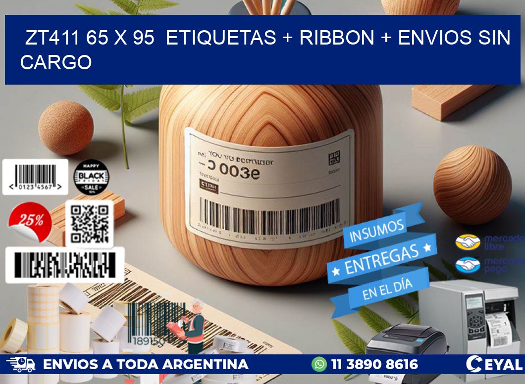 ZT411 65 x 95  etiquetas + ribbon + envios sin cargo