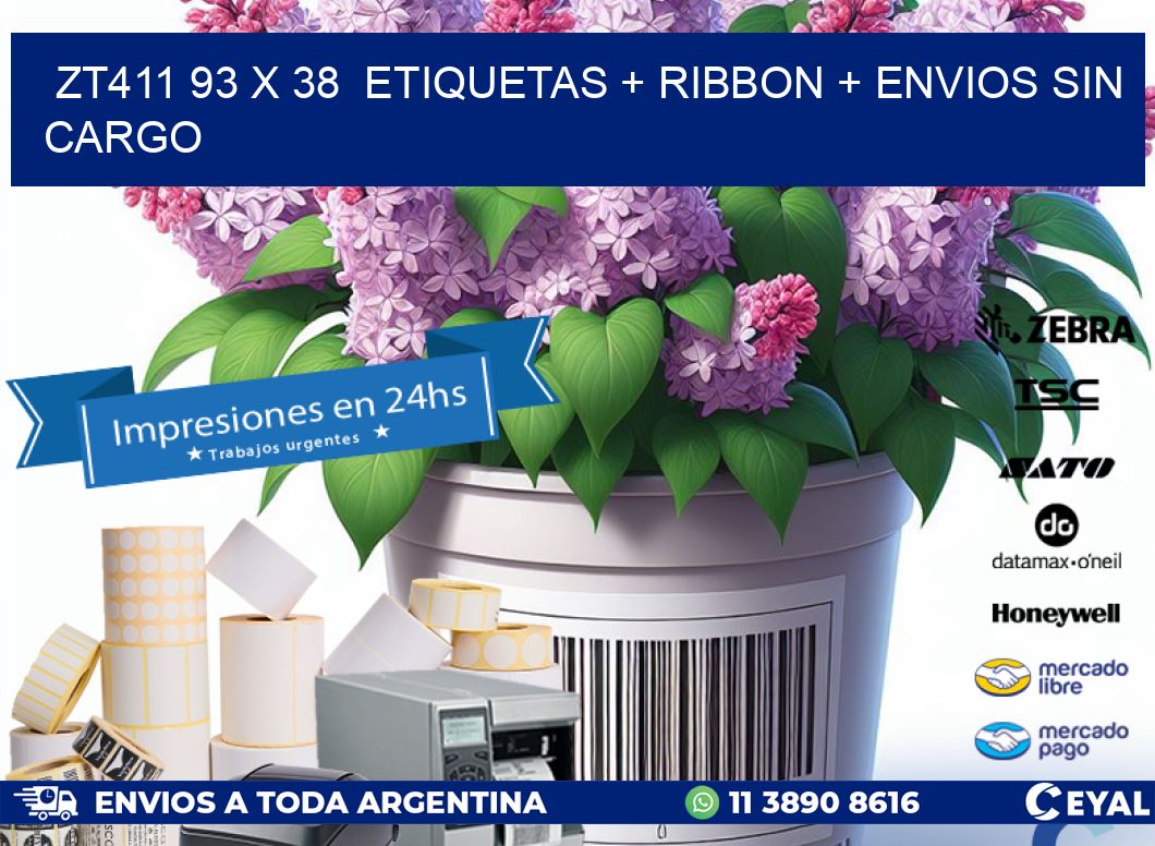 ZT411 93 x 38  etiquetas + ribbon + envios sin cargo