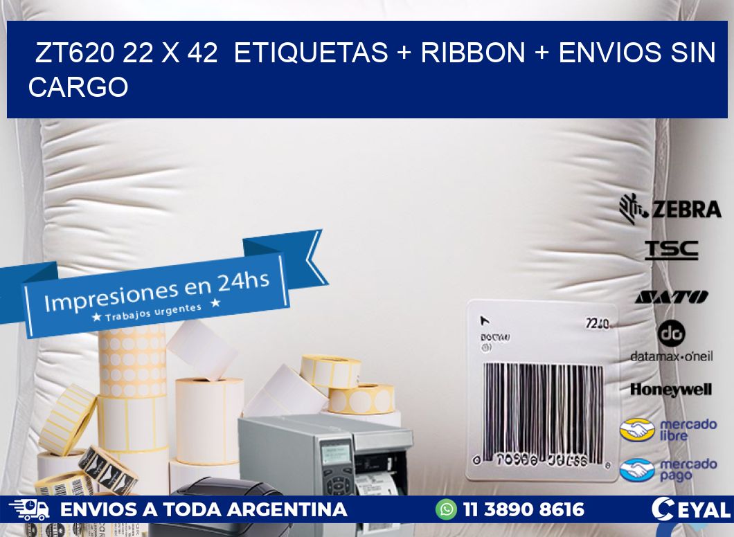 ZT620 22 x 42  etiquetas + ribbon + envios sin cargo