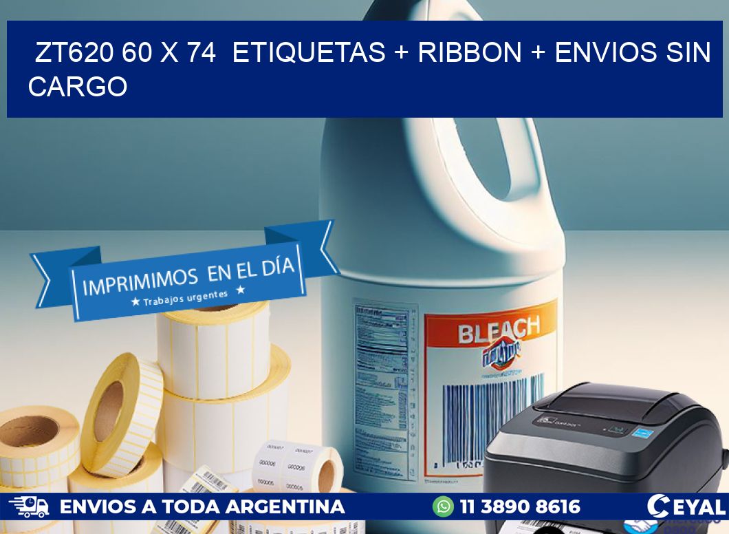 ZT620 60 x 74  etiquetas + ribbon + envios sin cargo