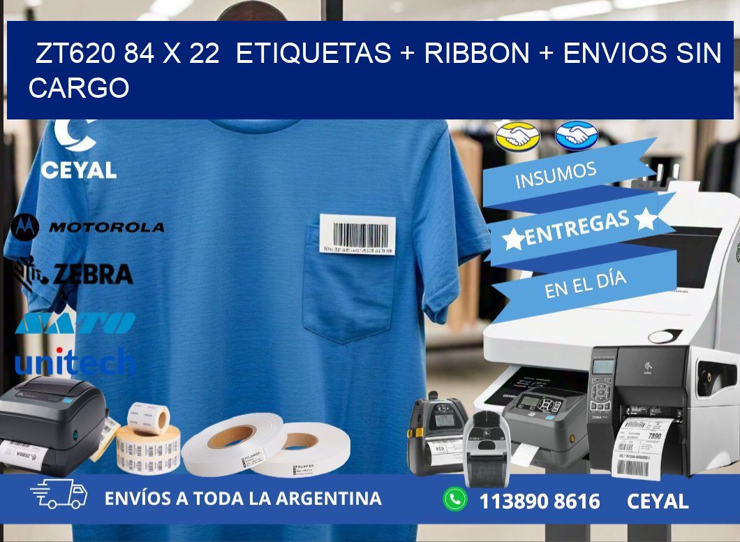 ZT620 84 x 22  etiquetas + ribbon + envios sin cargo