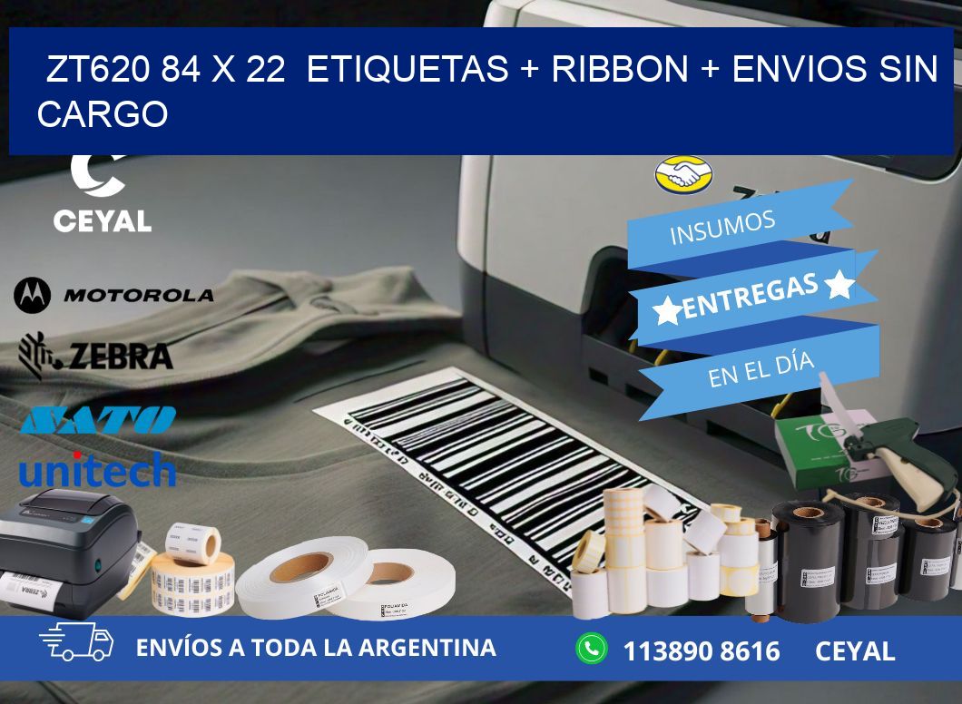 ZT620 84 x 22  etiquetas + ribbon + envios sin cargo