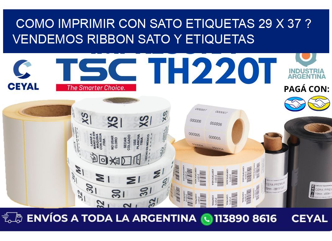 como imprimir con sato etiquetas 29 x 37 ? vendemos ribbon sato y etiquetas