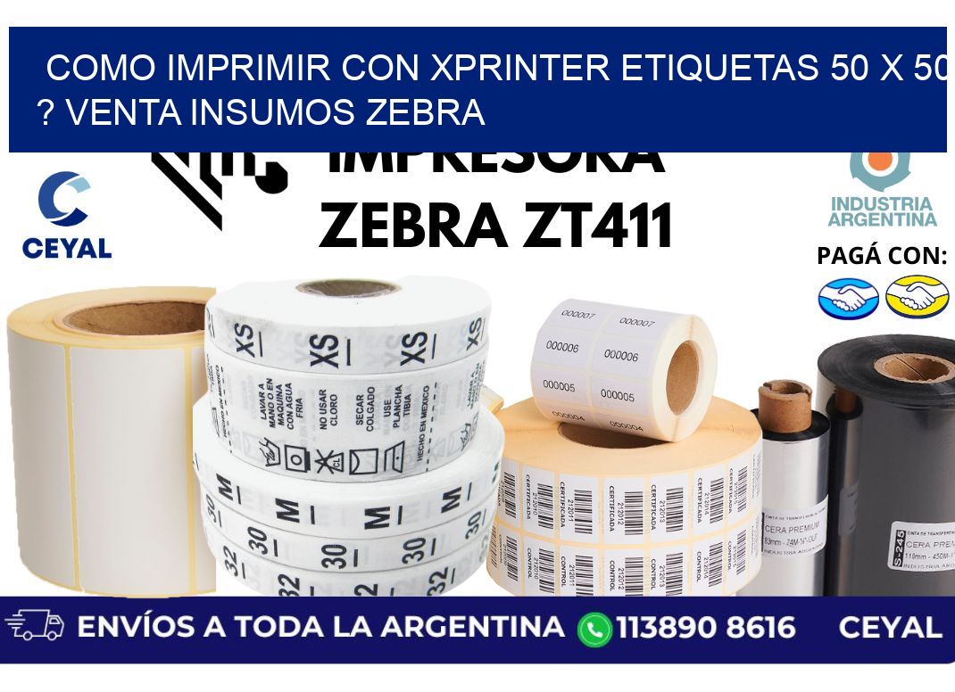 como imprimir con xprinter etiquetas 50 x 50 ? venta insumos zebra