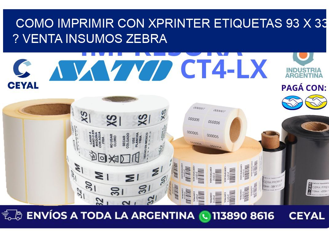 como imprimir con xprinter etiquetas 93 x 33 ? venta insumos zebra