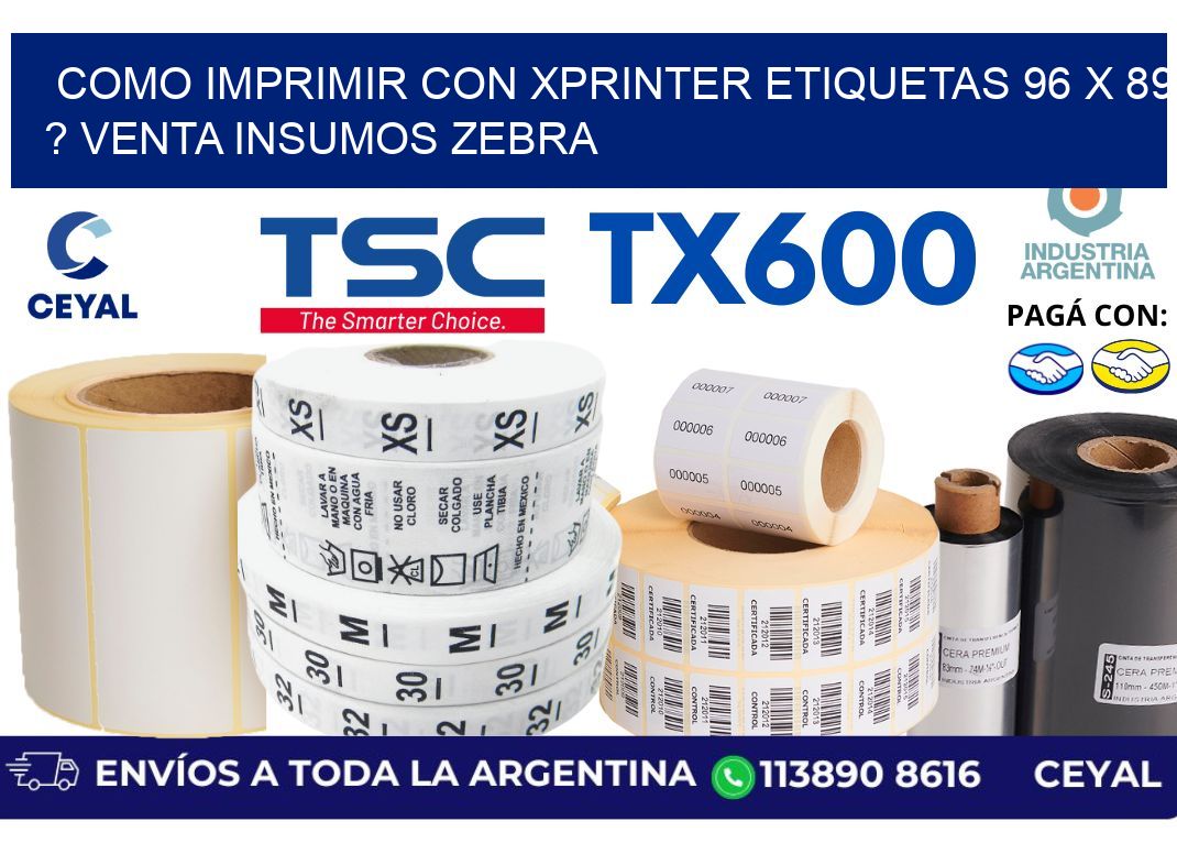 como imprimir con xprinter etiquetas 96 x 89 ? venta insumos zebra