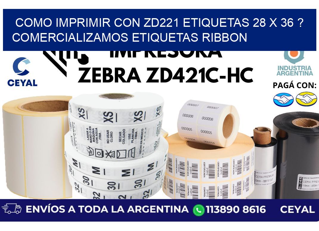 como imprimir con zd221 etiquetas 28 x 36 ? Comercializamos etiquetas ribbon