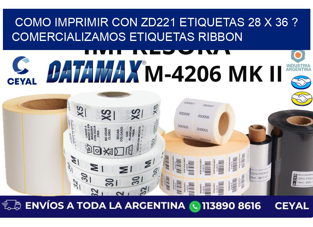 como imprimir con zd221 etiquetas 28 x 36 ? Comercializamos etiquetas ribbon