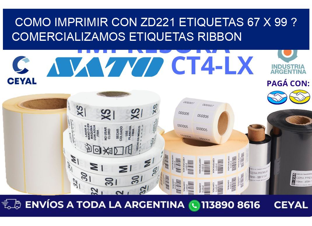 como imprimir con zd221 etiquetas 67 x 99 ? Comercializamos etiquetas ribbon
