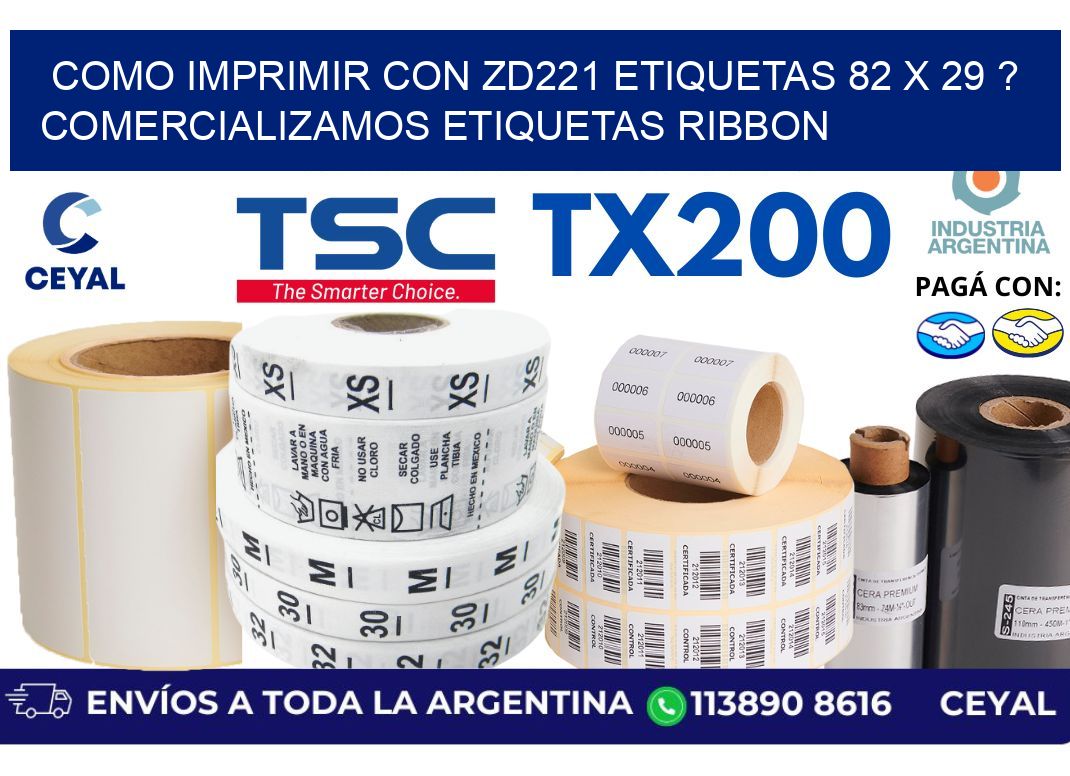 como imprimir con zd221 etiquetas 82 x 29 ? Comercializamos etiquetas ribbon