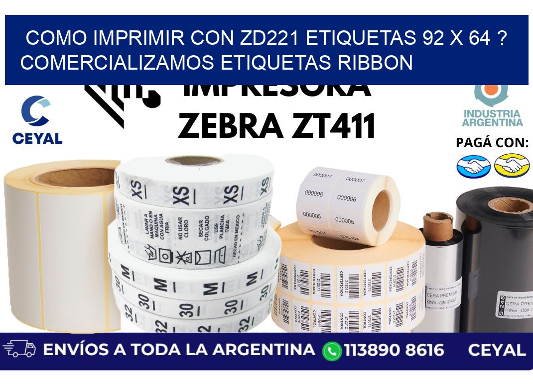 como imprimir con zd221 etiquetas 92 x 64 ? Comercializamos etiquetas ribbon