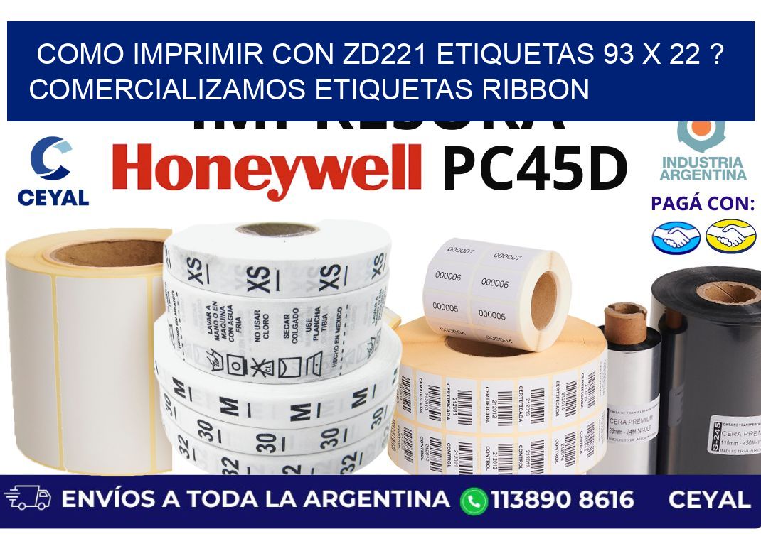 como imprimir con zd221 etiquetas 93 x 22 ? Comercializamos etiquetas ribbon