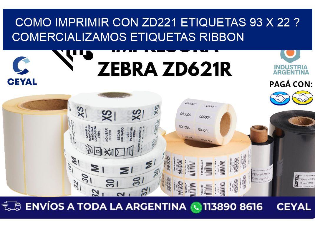 como imprimir con zd221 etiquetas 93 x 22 ? Comercializamos etiquetas ribbon