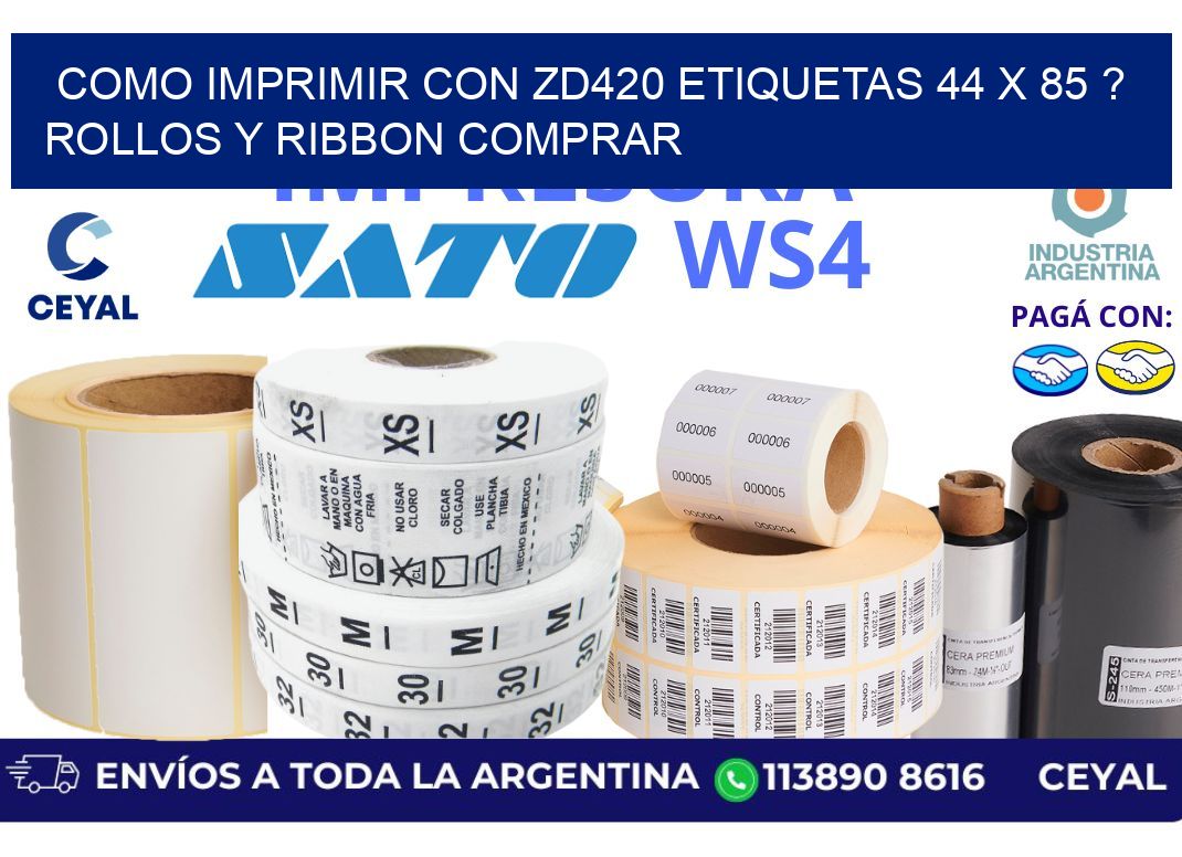 como imprimir con zd420 etiquetas 44 x 85 ? Rollos y Ribbon comprar