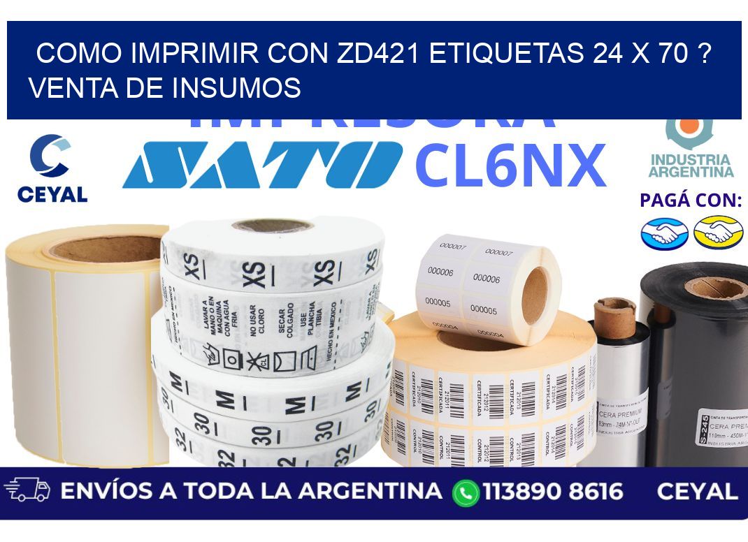 como imprimir con zd421 etiquetas 24 x 70 ? Venta de insumos