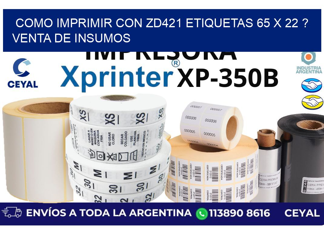 como imprimir con zd421 etiquetas 65 x 22 ? Venta de insumos