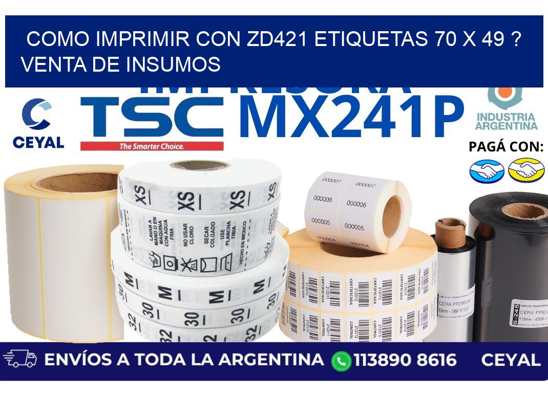 como imprimir con zd421 etiquetas 70 x 49 ? Venta de insumos