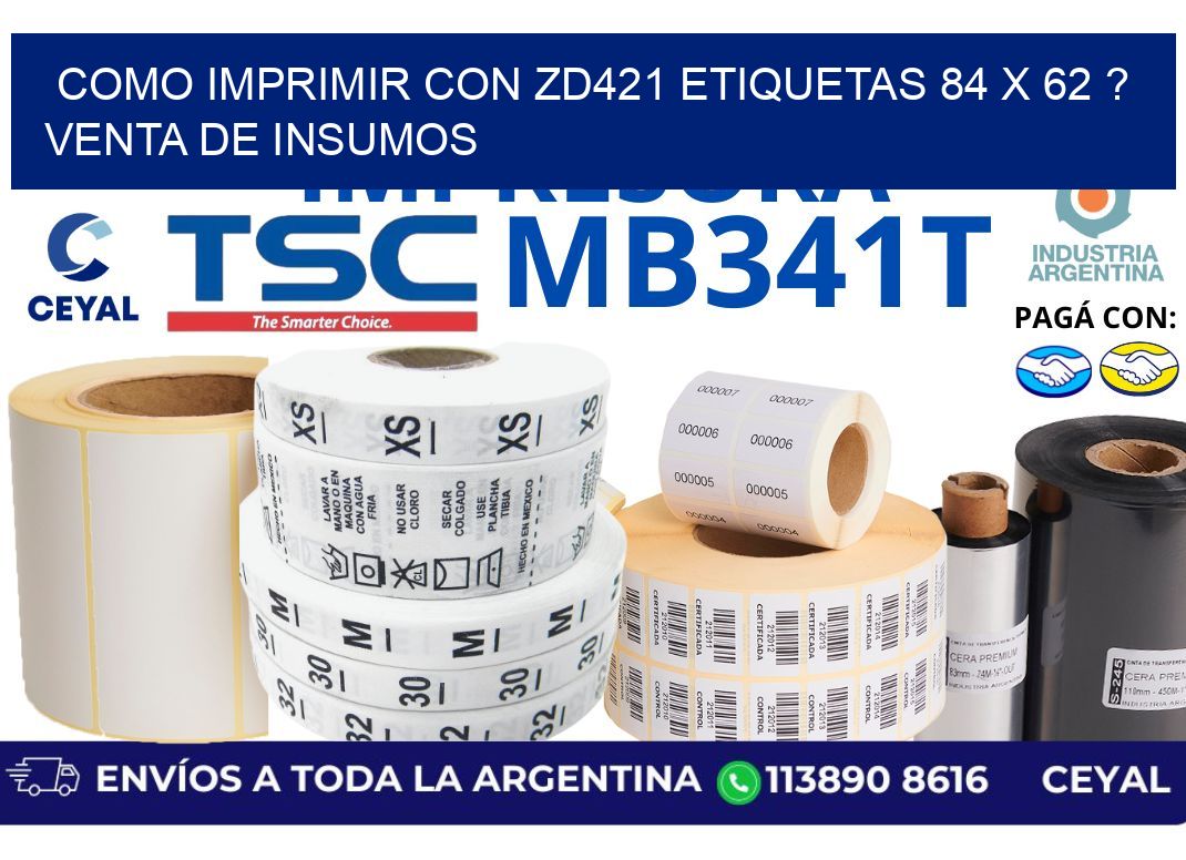 como imprimir con zd421 etiquetas 84 x 62 ? Venta de insumos