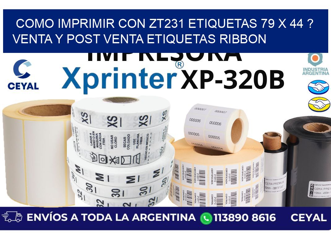 como imprimir con zt231 etiquetas 79 x 44 ? Venta y post venta etiquetas ribbon