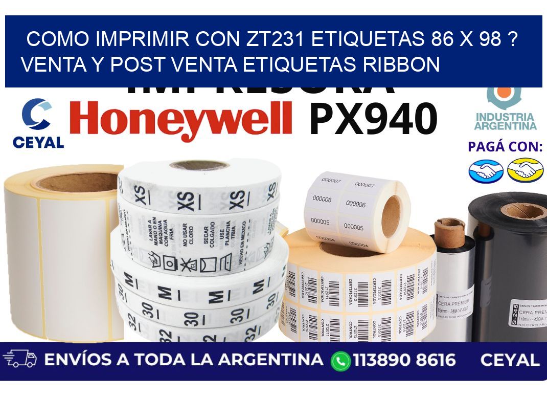 como imprimir con zt231 etiquetas 86 x 98 ? Venta y post venta etiquetas ribbon