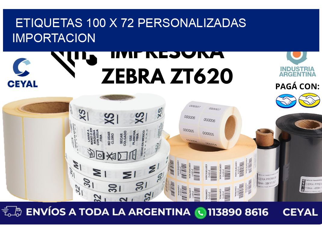 etiquetas 100 x 72 personalizadas importacion