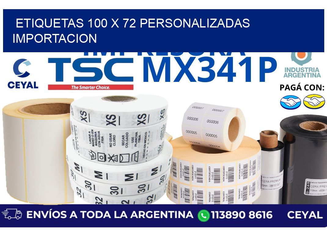 etiquetas 100 x 72 personalizadas importacion